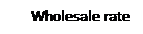Pole tekstowe: Wholesale rate
